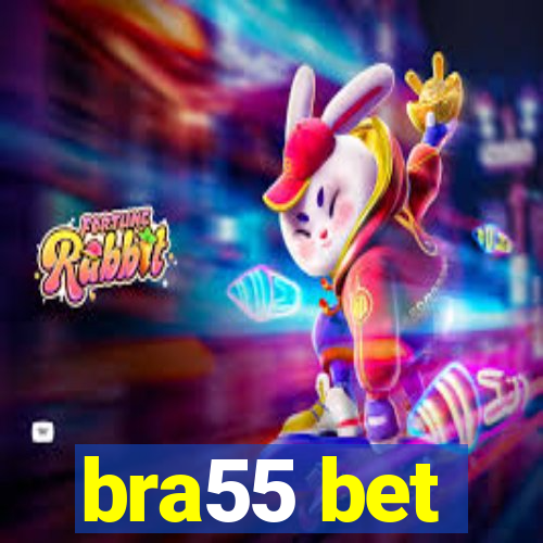 bra55 bet